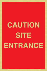 CAUTION SITE ENTRANCE